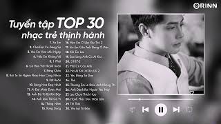 Xa Em, 1 Phút - Top 30 Ca Khúc Nhạc Thịnh Hành 2024 - Liên Khúc Nhạc Trẻ Hay Nhất ~ BXH Nhạc Ballad