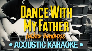 Dance With My Father - Luther Vandross Acoustic Karaoke