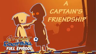 A Captain's Friendship  Street Football ⚽ FULL EPISODE ⚽ Season 1, Episode 4