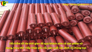 Con Lăn Băng Tải - Sản Xuất Con Lăn Theo Yêu Cầu Cụ Thể