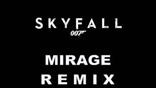 Skyfall (Mirage Remix)