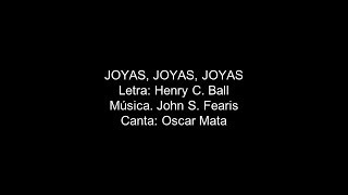 Video thumbnail of "(159 Himnario) Joyas, Joyas, Joyas"