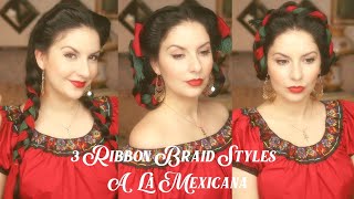 3 Mexican-Style Ribbon Braid Hairstyles for Long Hair | Nena Moreno