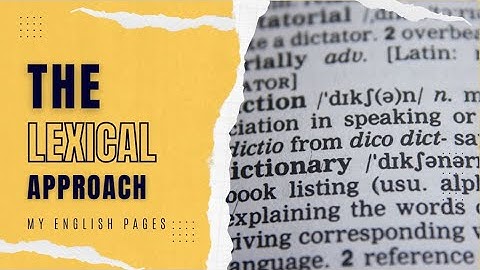A Quick Guide to The Lexical Approach: Transforming Language Teaching