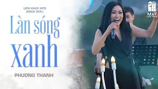 Phương Thanh rock cực bốc liên khúc Hits Làn Sóng Xanh: Giã từ dĩ vãng – Lang thang-Trả nợ tình xa