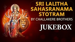 Subscribe us : http://bit.ly/subscribe_us_bhakti_sagar_telugu bhakti
sagar telugu presents "sri lalitha sahasranama stotram " by challakere
brothers jukebox....