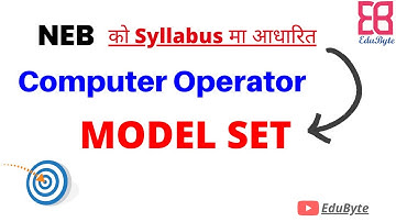 Computer Operator Model Set Based on NEB Syllabus-2079 #computeroperator
