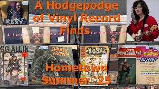 A Hodgepodge of VINYL RECORD FINDS: Hometown Summer 2025