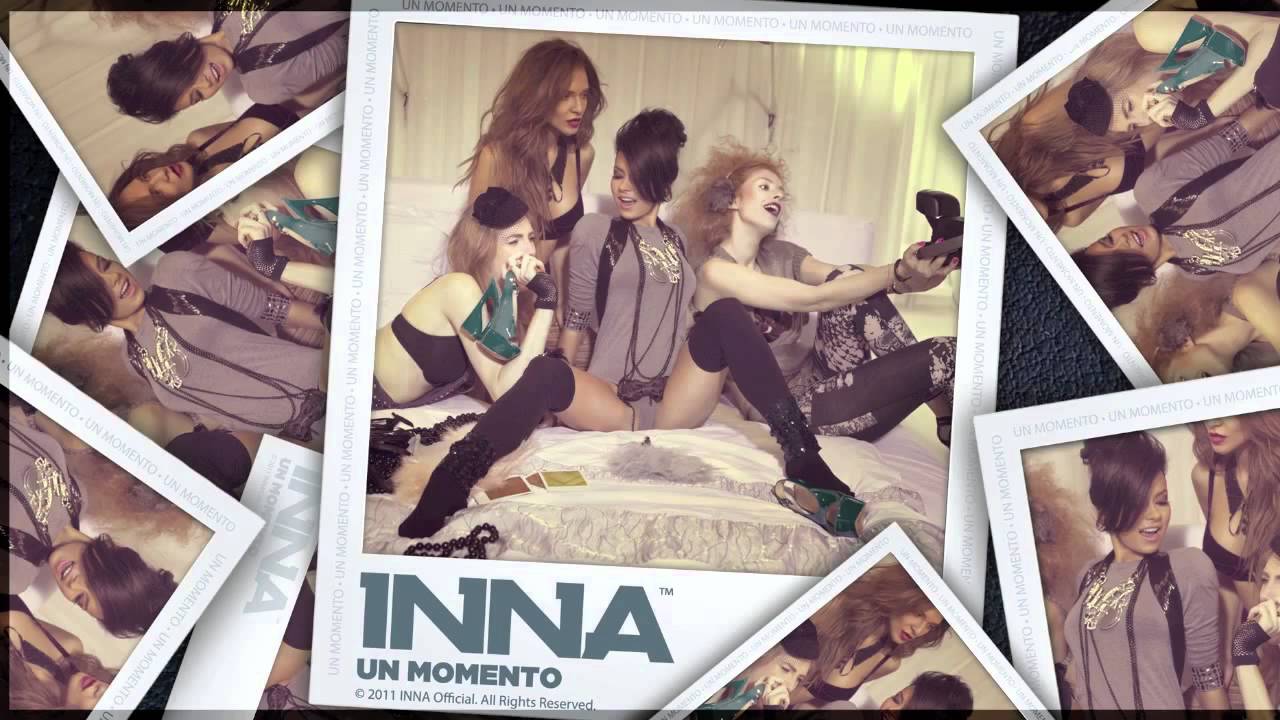Inna Feat. Juan Magan - Un Momento (By Play&Win) (Re-Worked 2011) (Full Ver.) [HD 720p] - YouTube