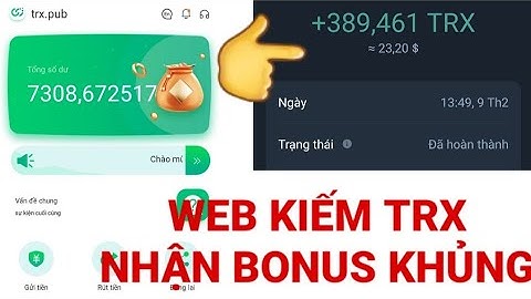 WEB KIẾM TRX, NHẬN MIỄN PHÍ, ĐẦU TƯ RÚT TIỀN LÃI MỖI NGÀY CỰC NGON