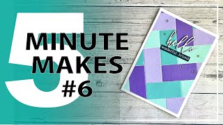 5 Minute Craft Makes #6 - Quick Card using Scraps