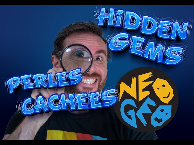 Les Perles Cachées des Jeux Neo-Geo- Hidden Gems - Neo-Geo class=