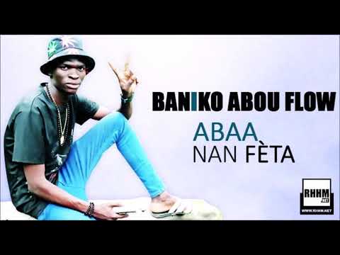 BANIKO ABOU FLOW - ABAA NAN FÈTA (2020)