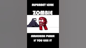 New Alphabet Lore But Everyone Is Zombie Versions (Full Version)