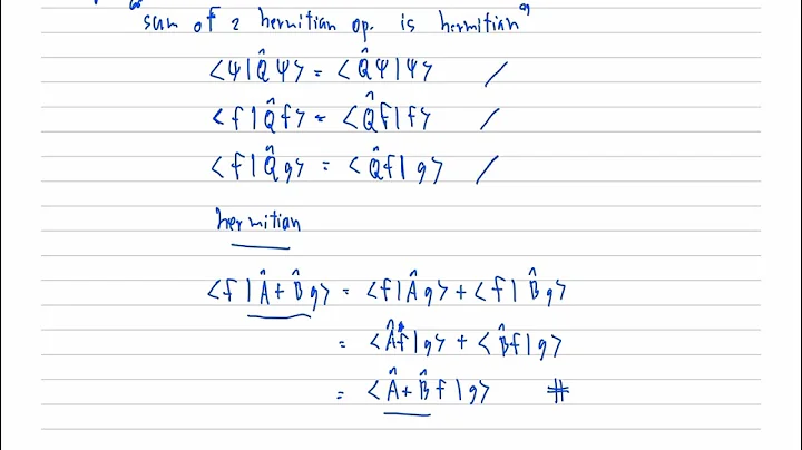 [eng] sum of hermitian operators is hermitian (quantum mechanics)