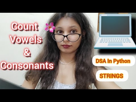 Count Vowels and Consonants  | String Python | Nidhi Chouhan