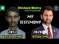 My testimony  shivkant mishra