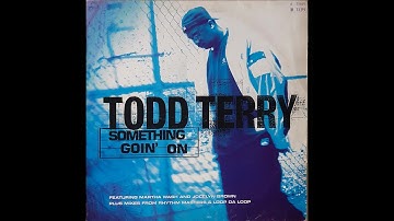 Todd Terry - Something Goin