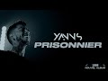 Yanns Prisonnier Lyrics Officiel mp3