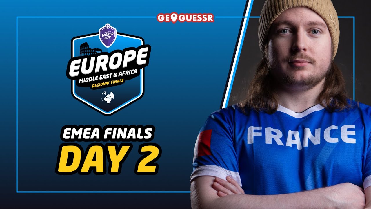 GeoGuessr World Cup 2024 EMEA FINALS DAY 2 YouTube