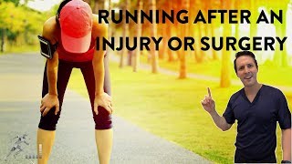 Running after an injury or surgery
