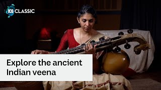 Exploring the ancient Indian veena with Indu Balachandran | Classic 100 in Concert