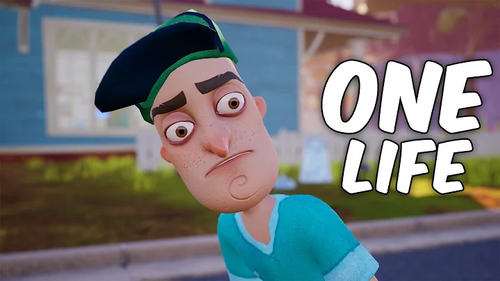 Hello Neighbor but if I Die I Restart (One Life)