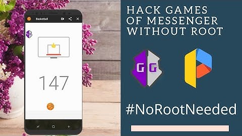 How to hack messenger game/basketball/football without root