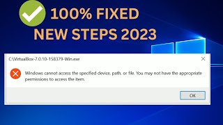 ✅2023- Windows Cannot Access Specified Device Path or File You May Not Have Appropriate Permissions