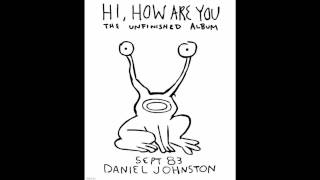 Video thumbnail of "Daniel Johnston - Peek a Boo"