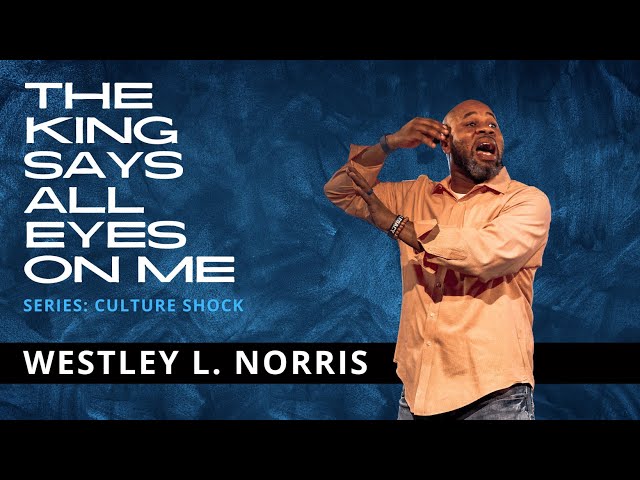 Culture Shock | Palm Sunday Service | Pastor Westley L. Norris