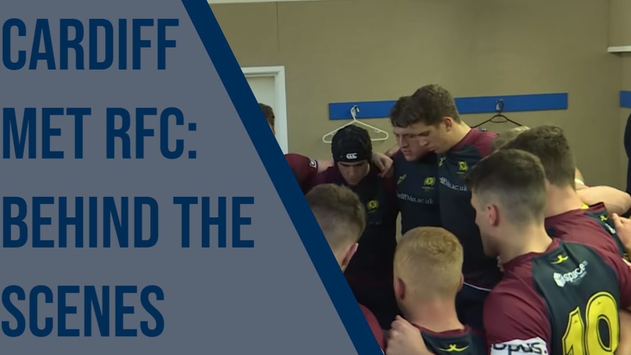 CARDIFF MET RFC: BEHIND THE SCENES