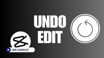 ✅ APP EXPERT: How To Undo Edit on CapCut