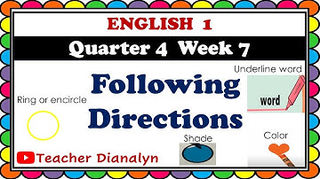 ENGLISH 1 QUARTER 4 WEEK 7 | FOLLOWING DIRECTIONS | TEACHER DIANALYN