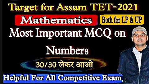 Target Assam TET-2021|| (Numbers) Important MCQ  || Maths|| || Both for LP & UP || By Abhishek Sir||