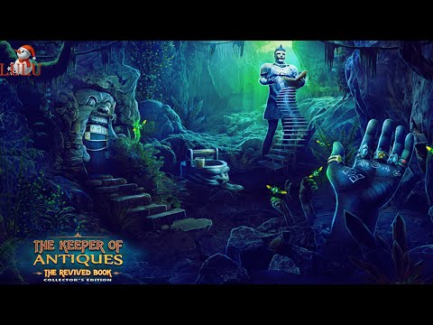 The Keeper of Antiques: The Revived Book Collector's Edition -ЧАСТЬ 1 (АНТИКВАРНЫЙ МАГАЗИН)