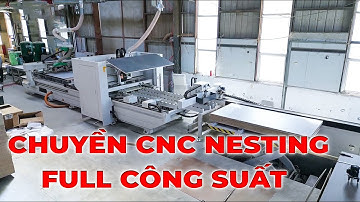 Chuyền Máy CNC Nesting 3 Công Đoạn Full Công Suất: Dán Tem Nhãn - Khoan 2 Mặt - CNC Cắt Ván Semac