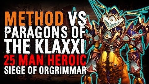 Method vs Paragons of the Klaxxi (25 Heroic) World First