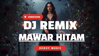 Download Lagu DJ MAWAR HITAM REMIX – Full Bass Viral 2025 | Versi TikTok Terbaru MP3
