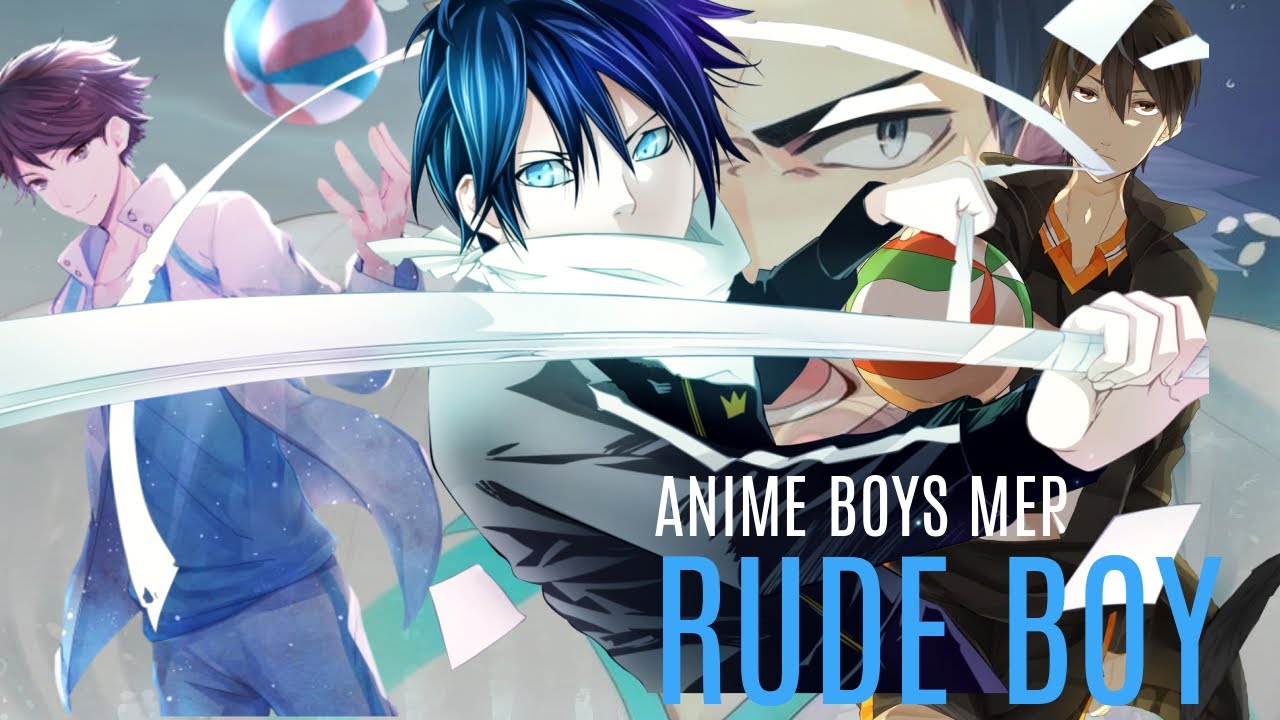 Rude Boy [ANIME BOYS MEP] - YouTube