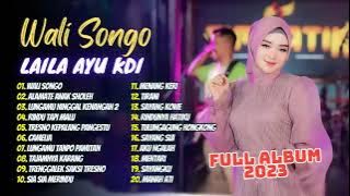 LAILA AYU KDI - WALI SONGO - FULL ALBUM 2023