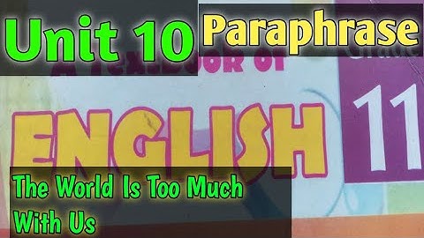 The World Is Too Much With Us Paraphrase | Unit 10 | Grade 11 English |Hafiz Usman Raza