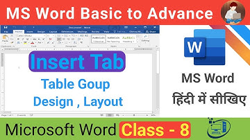 MS Word Insert Tab Table Group ll Table Design और Layout का पूरा उपयोग ll Hindi Tutorial ll