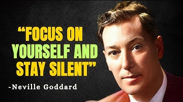 FOCUS ON YOURSELF AND STAY SILENT IN 2025 - Neville Goddard Motivation