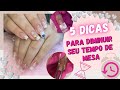 COMO REDUZIR SEU TEMPO DE MESA - NAIL DESIGNER