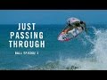 Just Passing Through Bali: Episode 2