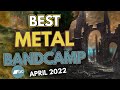 Capture de la vidéo Best Underground Metal Albums On Bandcamp | April 2022