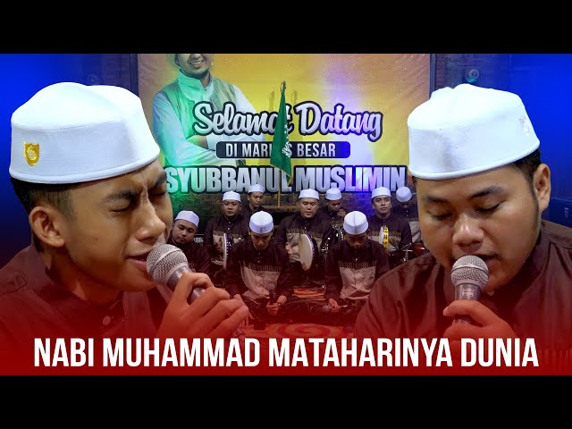 Nabi Muhammad Mataharinya Dunia - Dimaz Feat Aban - Syubbanul Muslimin class=