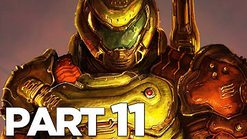DOOM ETERNAL Walkthrough Gameplay Part 11 - EMPYREAN KEY (FULL GAME)