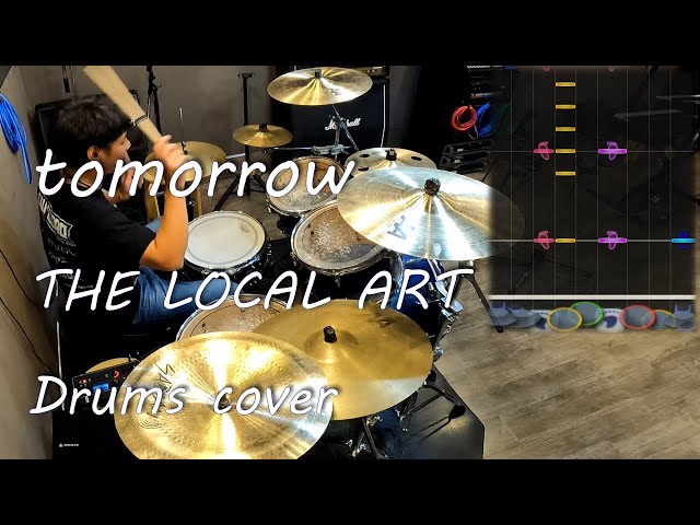 tomorrow - THE LOCAL ART 叩いてみたよ - drums cover class=